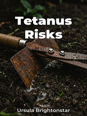 cover image of Tetanus Risks